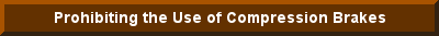 Click here for information on the ordinance prohibiting the use of compression brakes in the Town of Florence